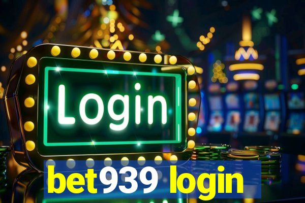 bet939 login